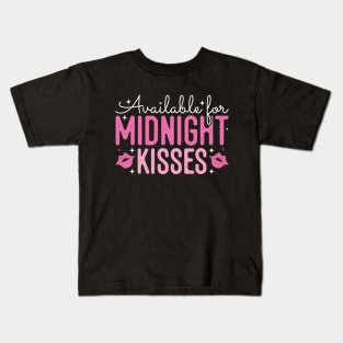 Available For Midnight Kisses New Year Groovy Kids T-Shirt